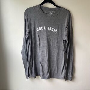 Cool Mom Gray Long Sleeve Tee